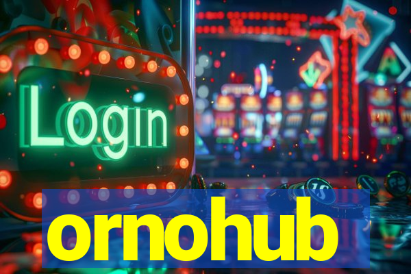 ornohub