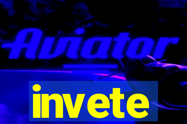 invete