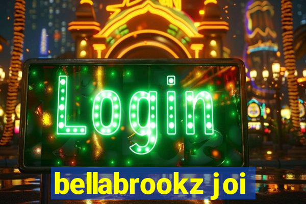 bellabrookz joi