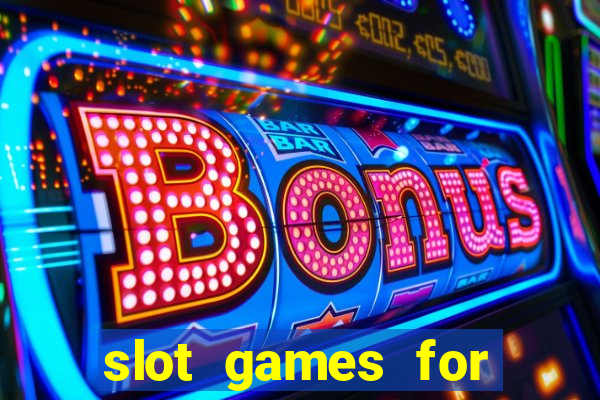 slot games for real money