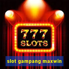 slot gampang maxwin