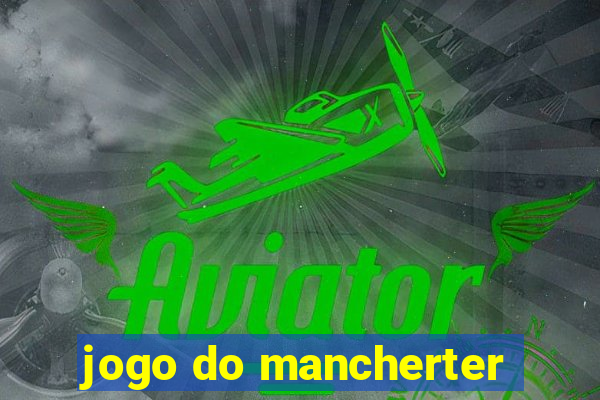 jogo do mancherter