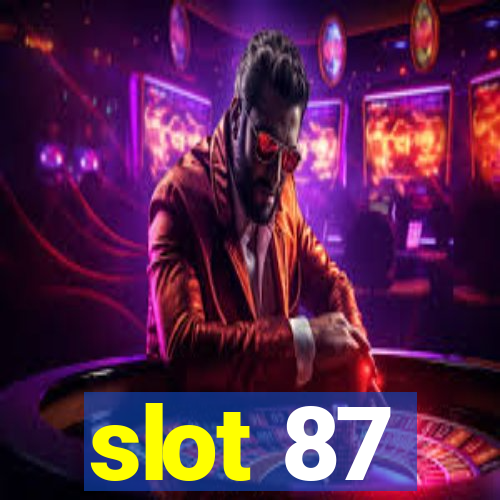 slot 87