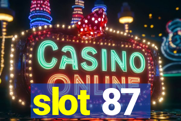 slot 87