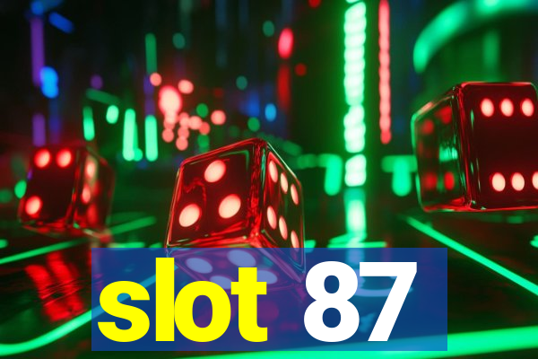 slot 87