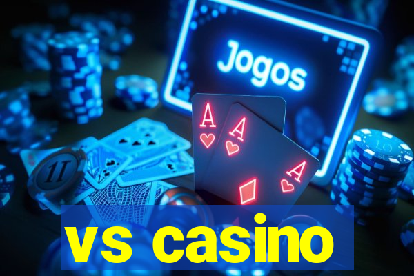 vs casino