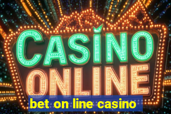 bet on line casino