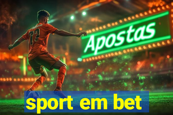 sport em bet