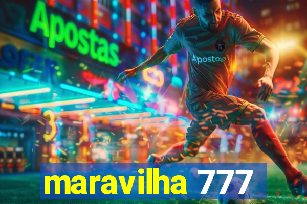 maravilha 777