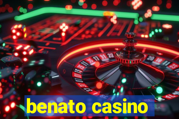 benato casino