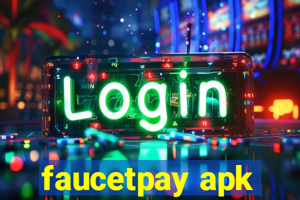 faucetpay apk