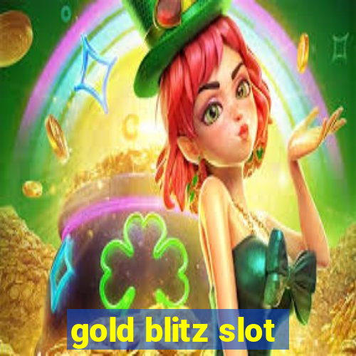 gold blitz slot