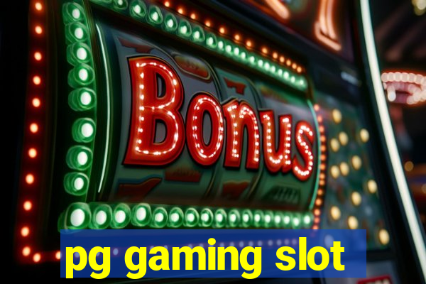 pg gaming slot