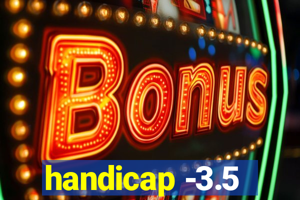 handicap -3.5