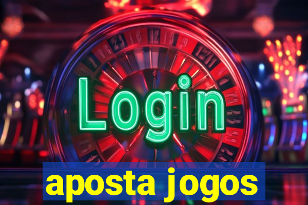 aposta jogos