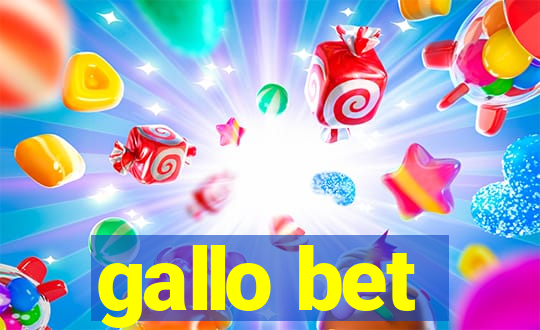 gallo bet