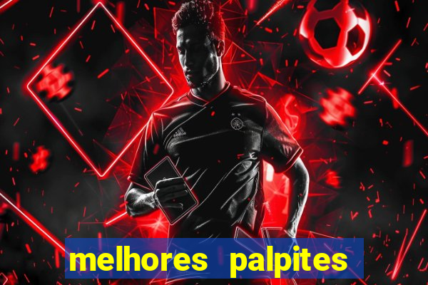 melhores palpites de futebol para hoje