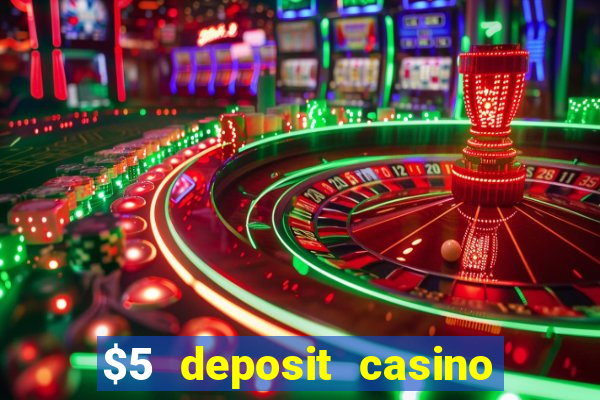 $5 deposit casino nz 2021