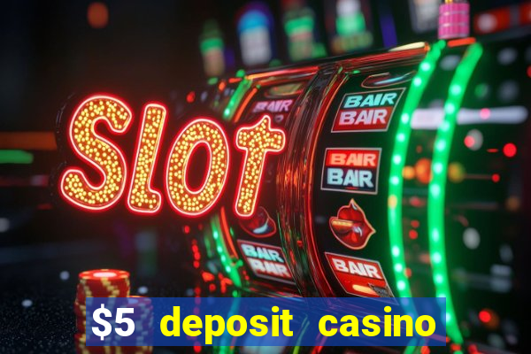 $5 deposit casino nz 2021