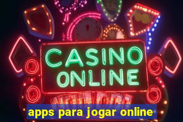 apps para jogar online