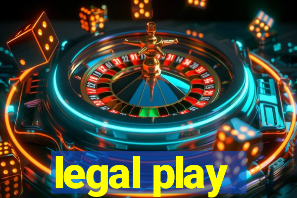 legal play