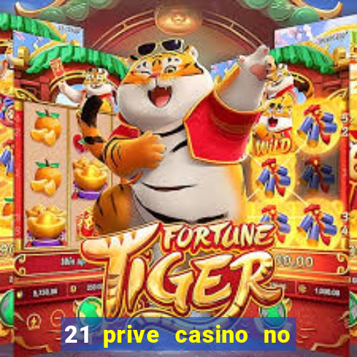 21 prive casino no deposit bonus code