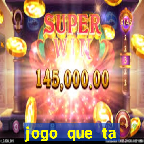 jogo que ta pagando sem deposito