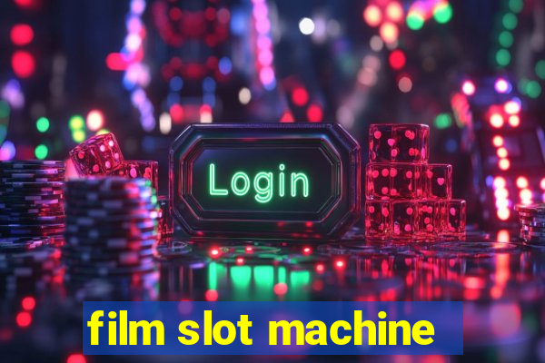 film slot machine