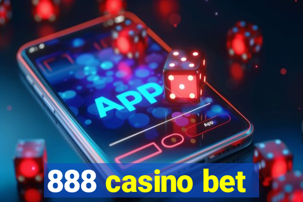 888 casino bet