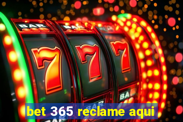 bet 365 reclame aqui