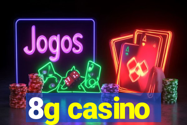 8g casino