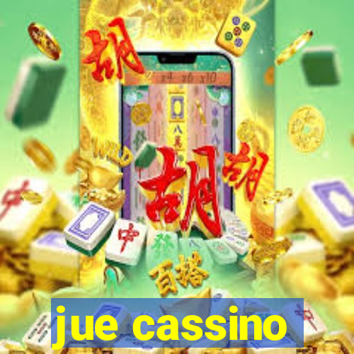 jue cassino