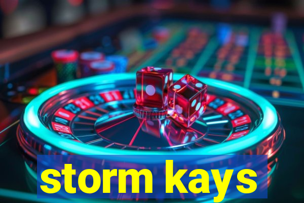 storm kays