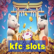 kfc slots