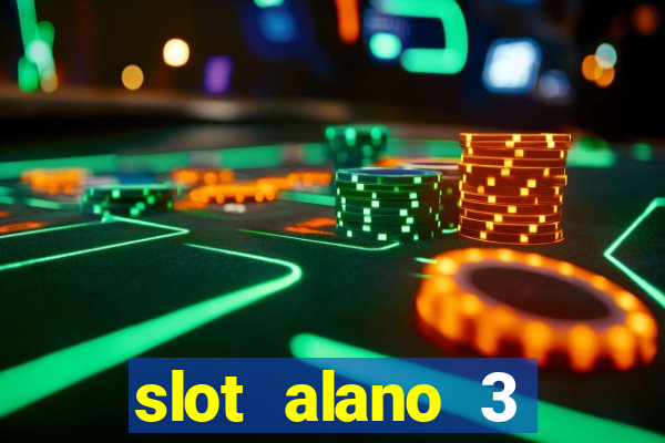 slot alano 3 master plus