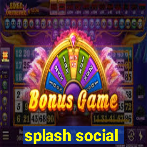 splash social