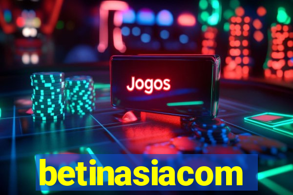 betinasiacom