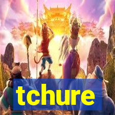 tchure