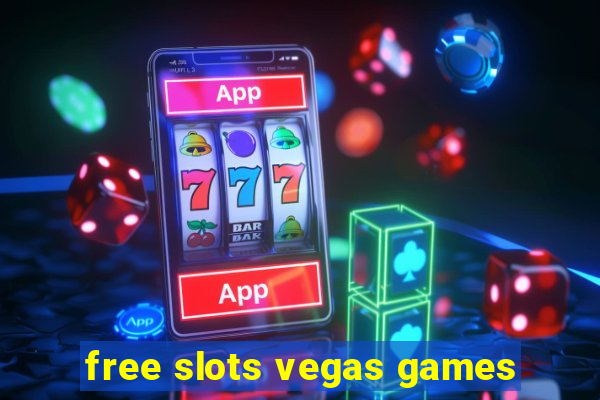 free slots vegas games