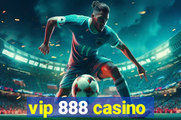 vip 888 casino