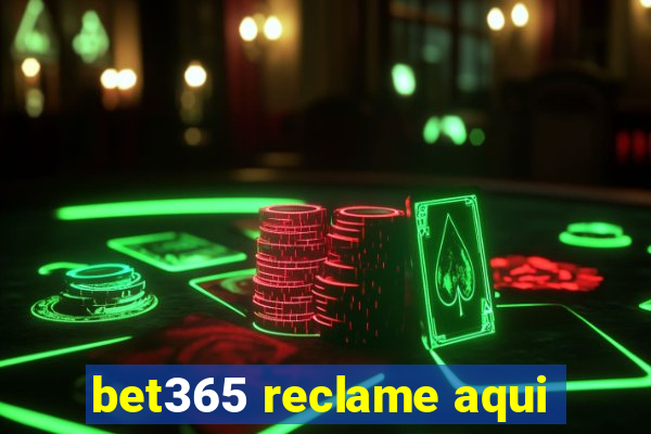 bet365 reclame aqui