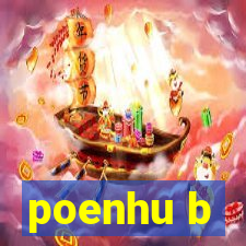 poenhu b