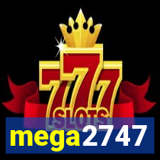 mega2747