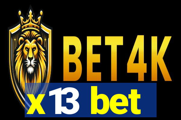 x13 bet