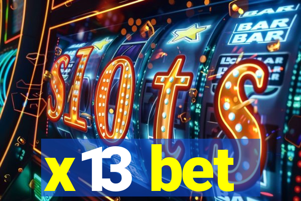 x13 bet