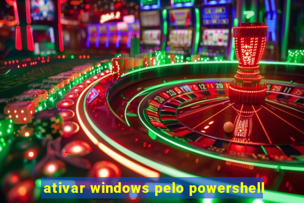 ativar windows pelo powershell