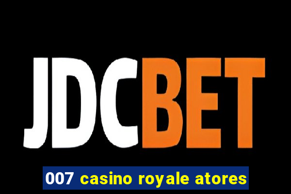 007 casino royale atores