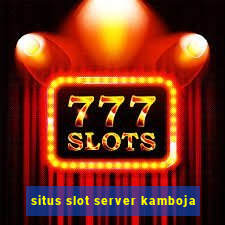 situs slot server kamboja