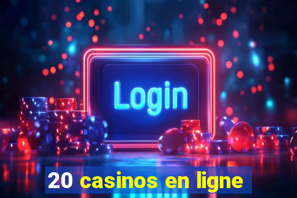 20 casinos en ligne