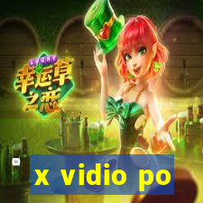 x vidio po